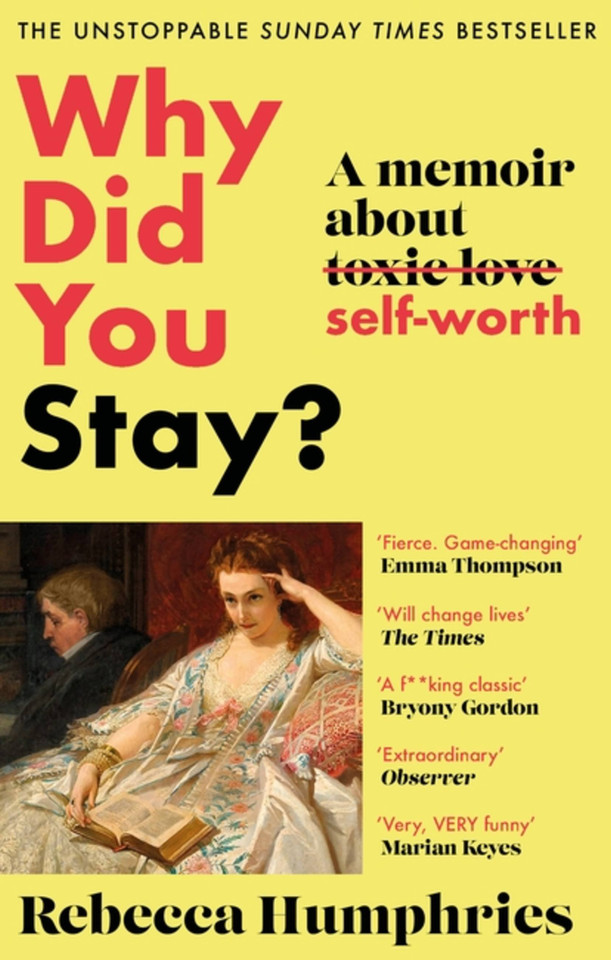 Why Did You Stay?: A memoir about self-worth book cover by Rebecca Humphries
