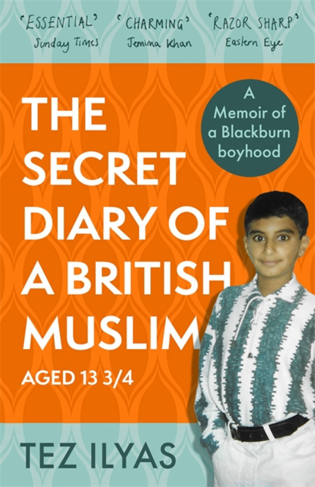 The Secret Diary of a British Muslim Aged 13 3/4 book cover by Tez Ilyas