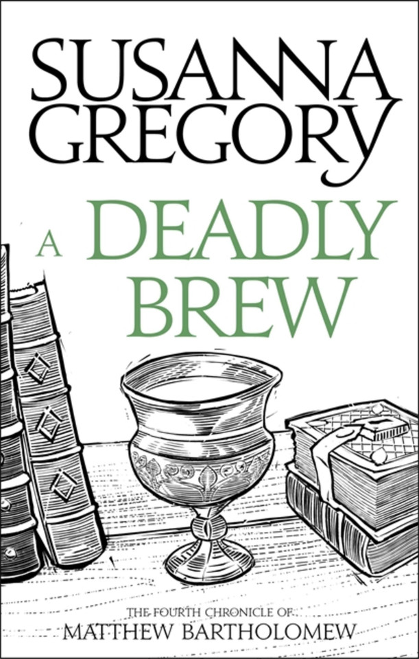A Deadly Brew: The Fourth Matthew Bartholomew Chronicle (Chronicles of Matthew Bartholomew) book cover by Susanna Gregory