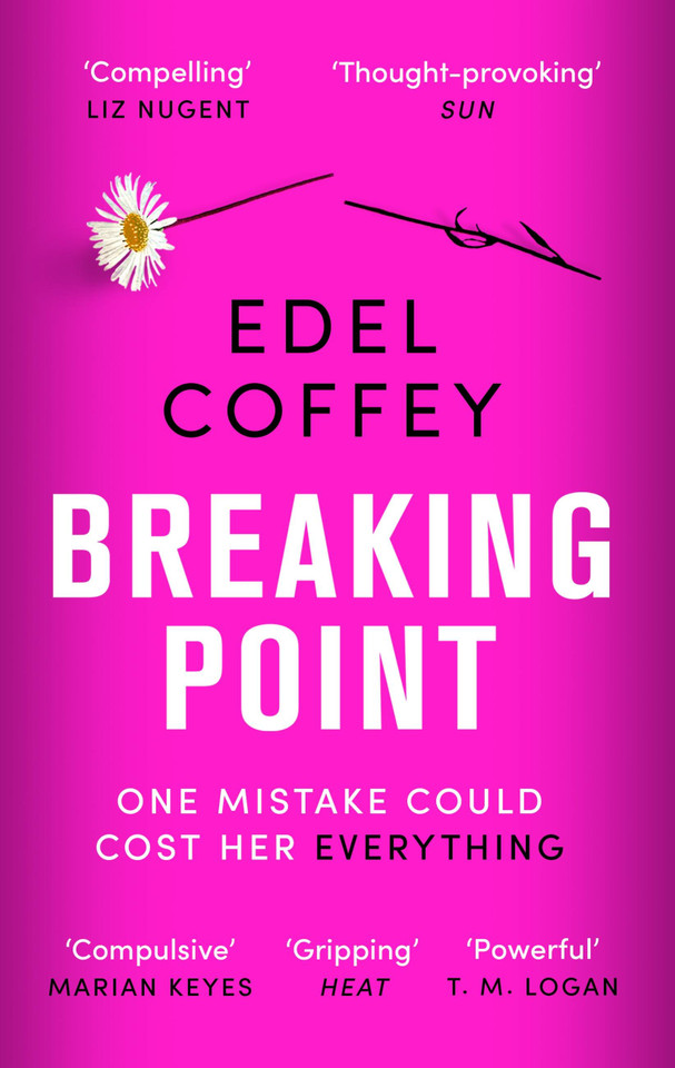 Breaking point: The most gripping debut of the year - you won't be able to look away book cover by Edel Coffey