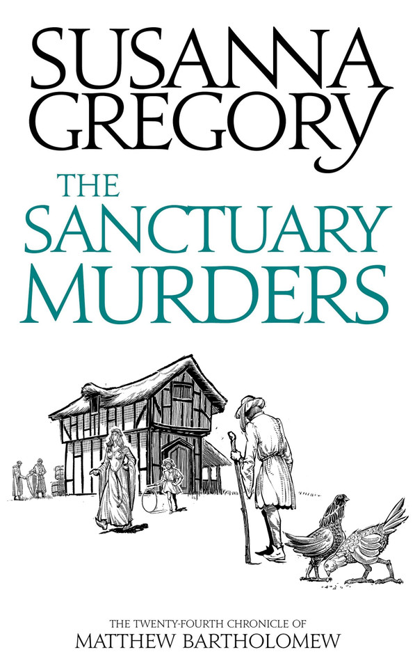 The Sanctuary Murders: The Twenty Fourth Chronicle of Matthew Bartholomew (Chronicles of Matthew Bartholomew) book cover by Susanna Gregory