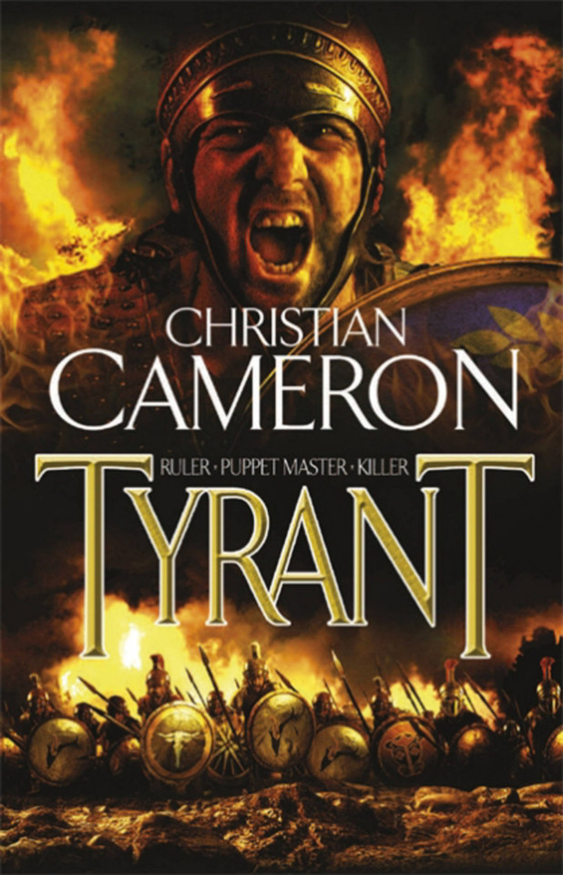Tyrant (Tyrant) book cover by Christian Cameron