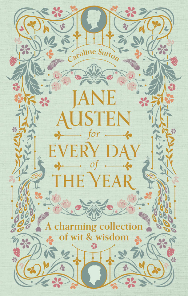 Jane Austen for Every Day of the Year: A Charming Collection of Wit & Wisdom book cover by Tara Richardson