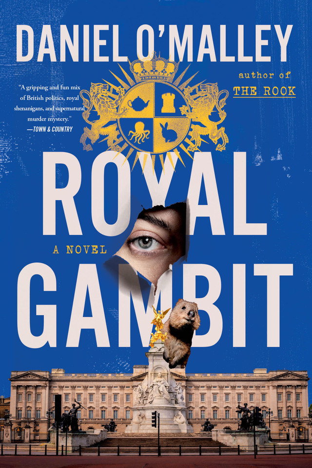 Royal Gambit: A Novel (The Rook Files #4) book cover by Daniel O'Malley