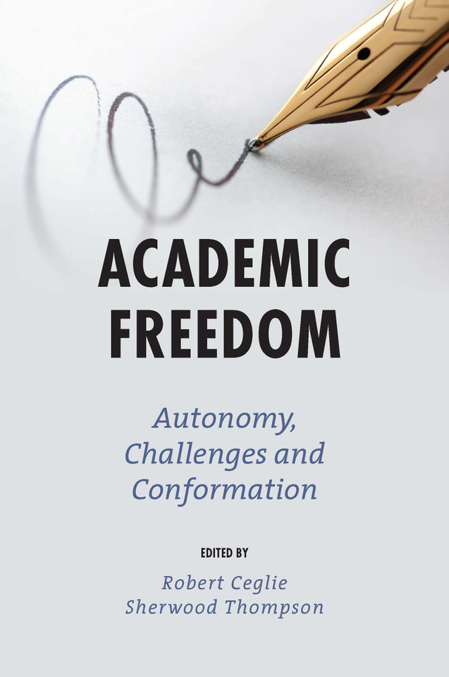 Academic Freedom: Autonomy, Challenges and Conformation book cover by 