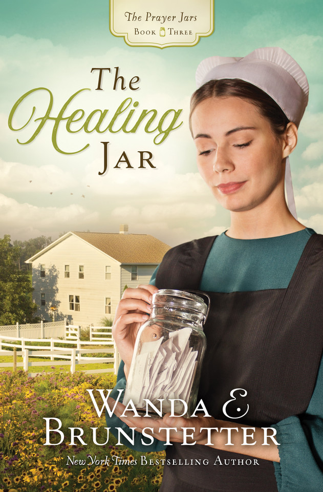The Healing Jar (The Prayer Jars) book cover by Wanda E. Brunstetter