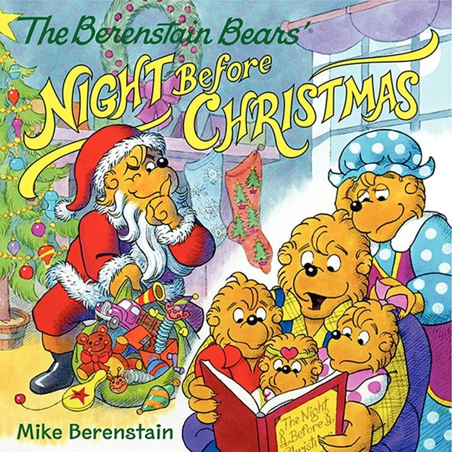 The Berenstain Bears' Night Before Christmas: A Christmas Holiday Book for Kids (Berenstain Bears #91) book cover by Mike Berenstain