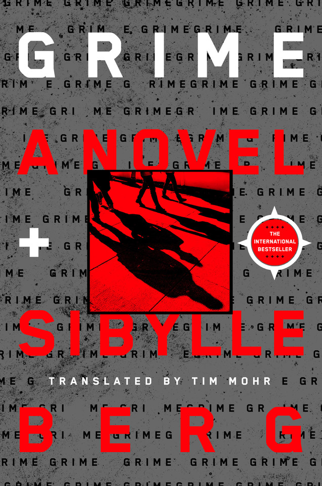 Grime: A Novel book cover by Sibylle Berg