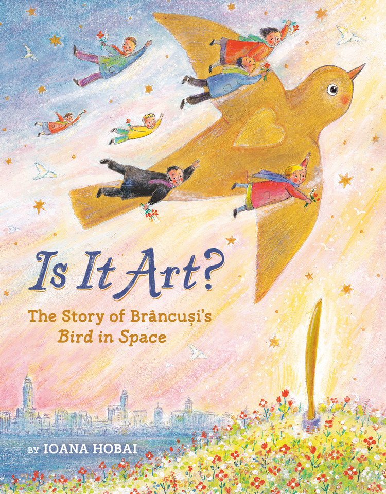 Is It Art?: The Story of Brâncusi's Bird in Space book cover by Ioana Hobai