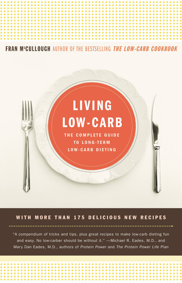 Living Low-Carb: The Complete Guide to Long-Term Low-Carb Dieting book cover by Fran McCullough
