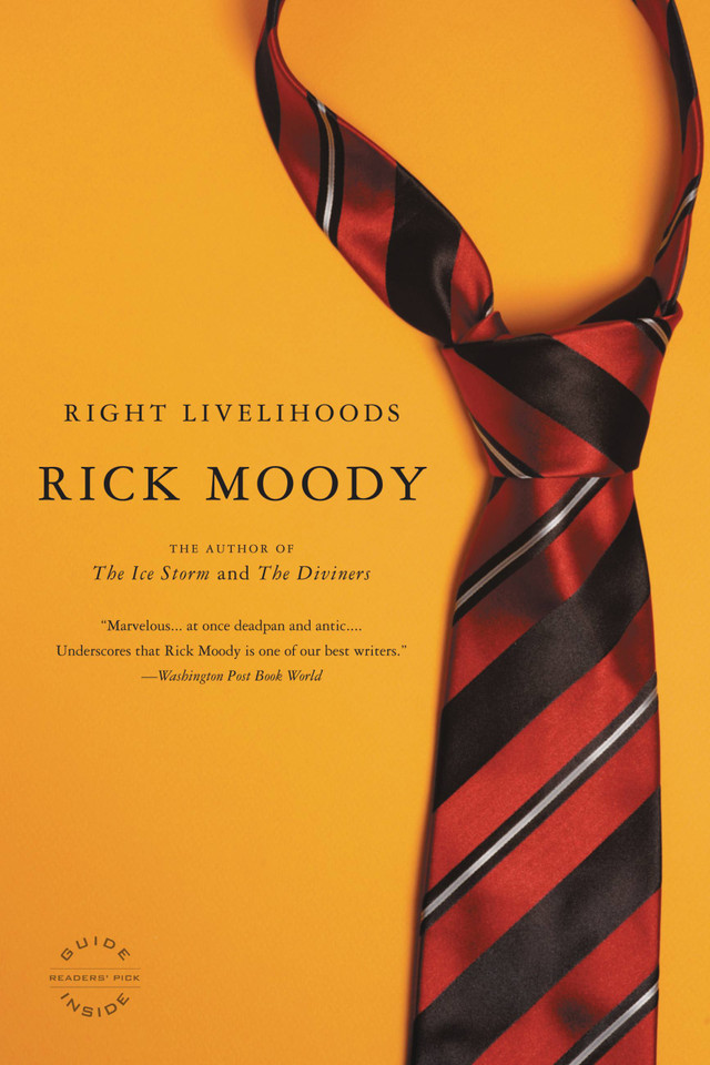 Right Livelihoods: Three Novellas book cover by Rick Moody