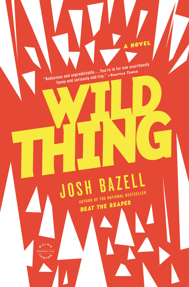Wild Thing: A Novel (A Dr. Pietro Brnwa Novel) book cover by Josh Bazell