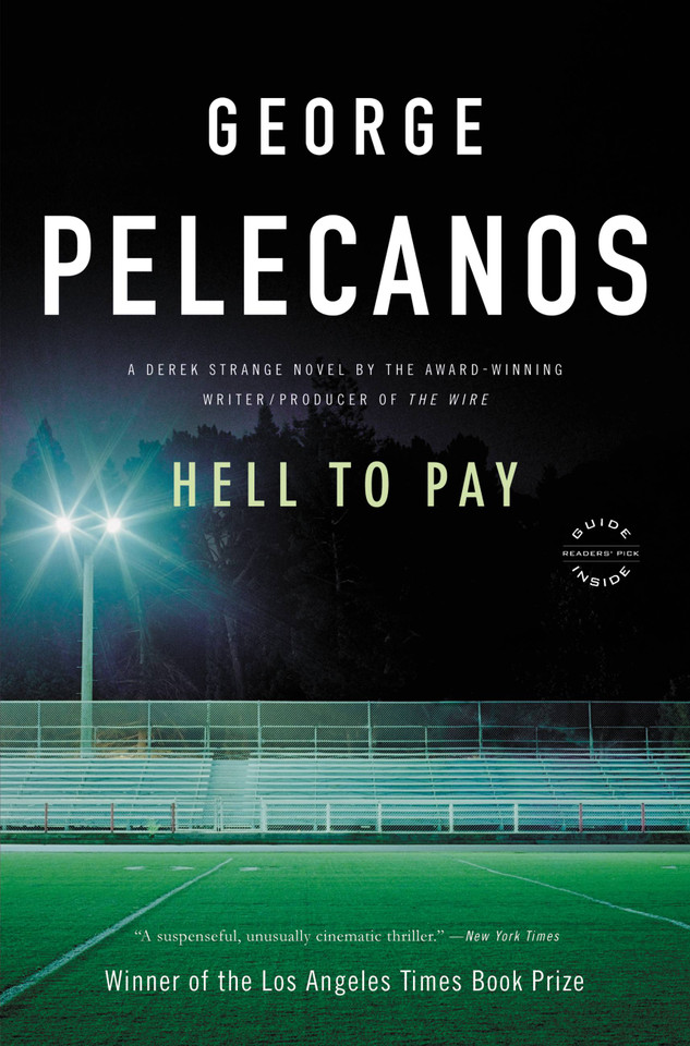 Hell to Pay: A Derek Strange Novel (Derek Strange and Terry Quinn Series #2) book cover by George Pelecanos