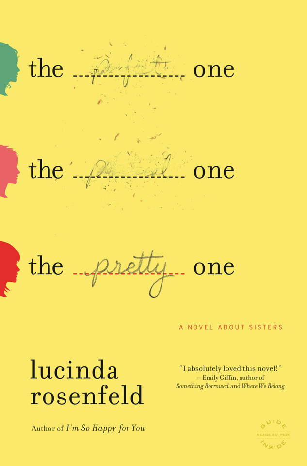 The Pretty One: A Novel about Sisters book cover by Lucinda Rosenfeld