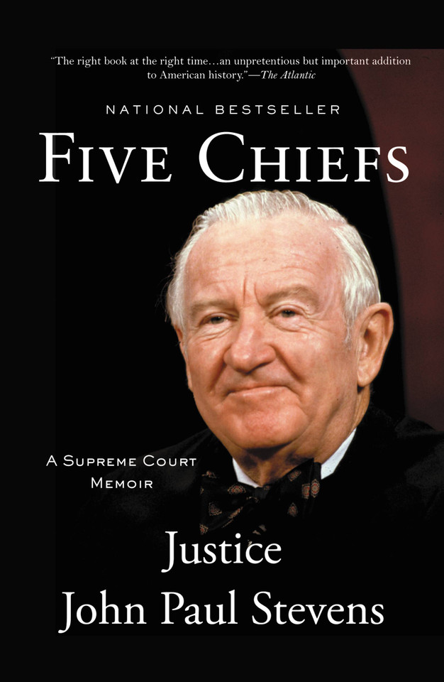 Five Chiefs: A Supreme Court Memoir book cover by Justice John Paul Stevens