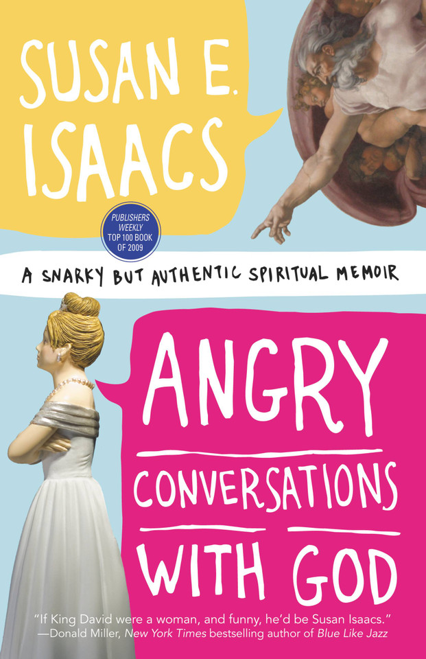 Angry Conversations with God: A Snarky but Authentic Spiritual Memoir book cover by Susan E. Isaacs