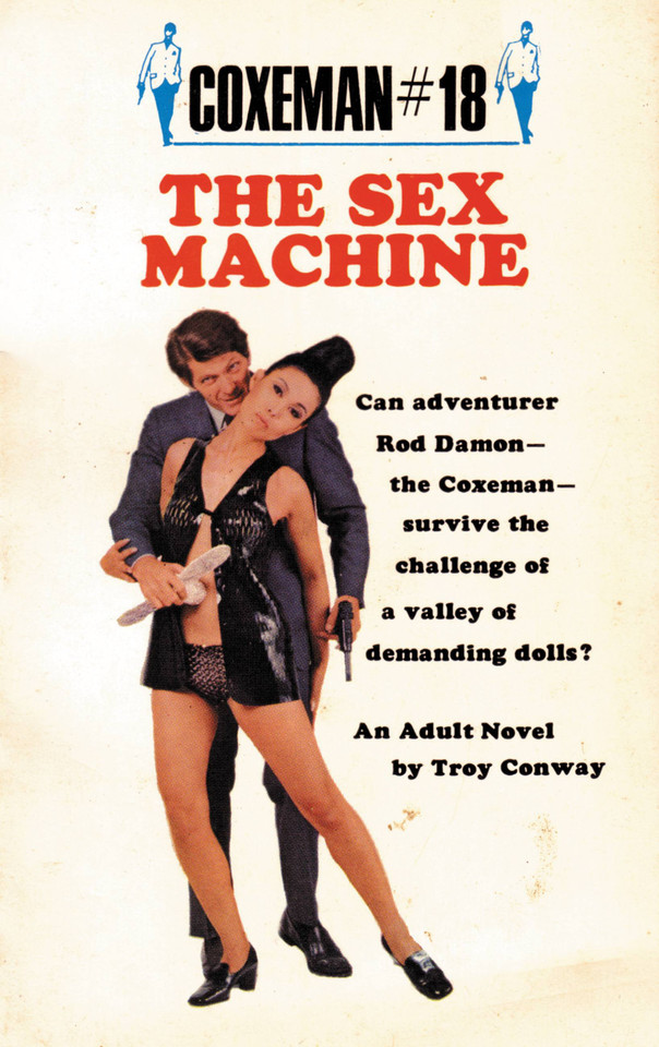 The Sex Machine: Sex Machine, The book cover by Troy Conway