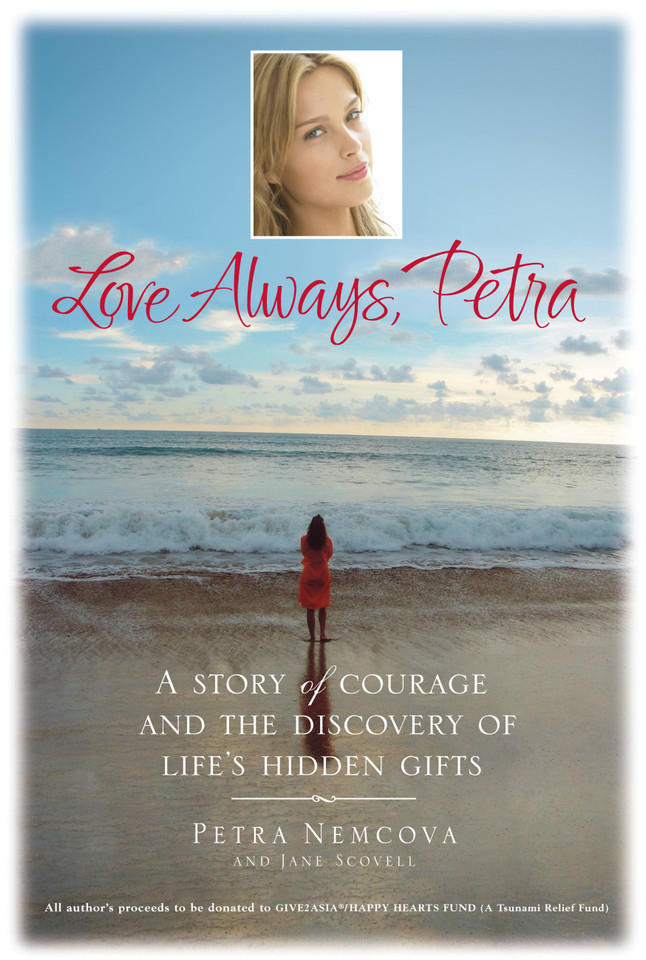 Love Always, Petra: A Story of Courage and the Discovery of Life's Hidden Gifts book cover by Petra Nemcova, Jane Scovell