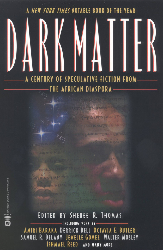 Dark Matter: A Century of Speculative Fiction from the African Diaspora book cover by Sheree R. Thomas
