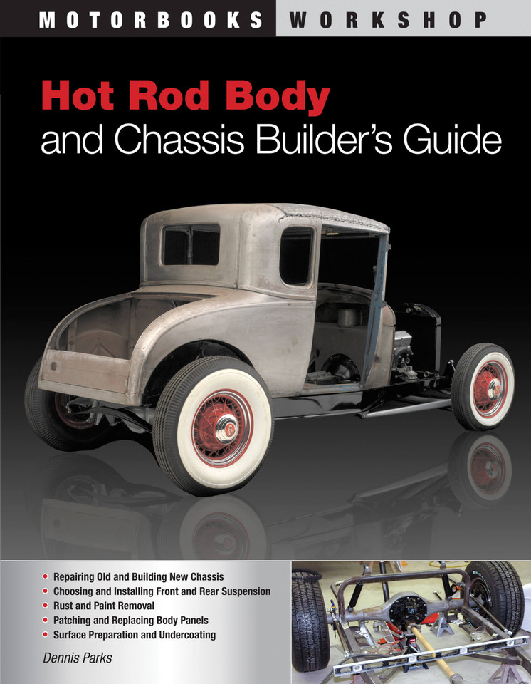 Hot Rod Body and Chassis Builder's Guide (Motorbooks Workshop) book cover by Dennis W. Parks