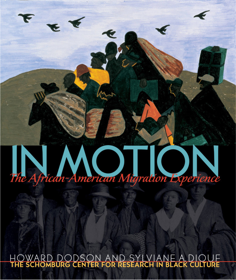In Motion: The African-American Migration Experience book cover by Sylviane A. Diouf, Howard Dodson, Author TBD