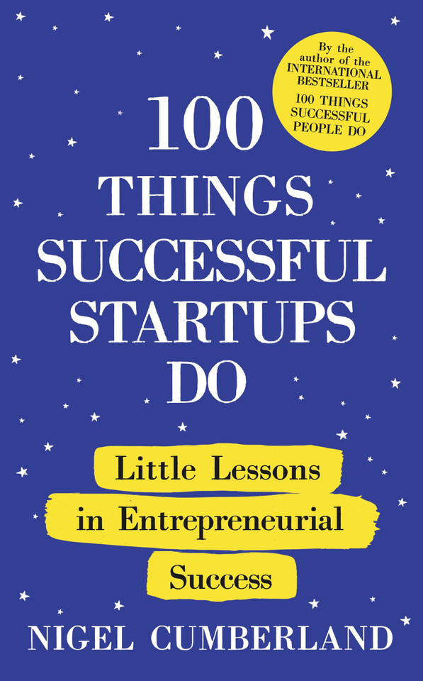 100 Things Successful Startups Do book cover by Nigel Cumberland