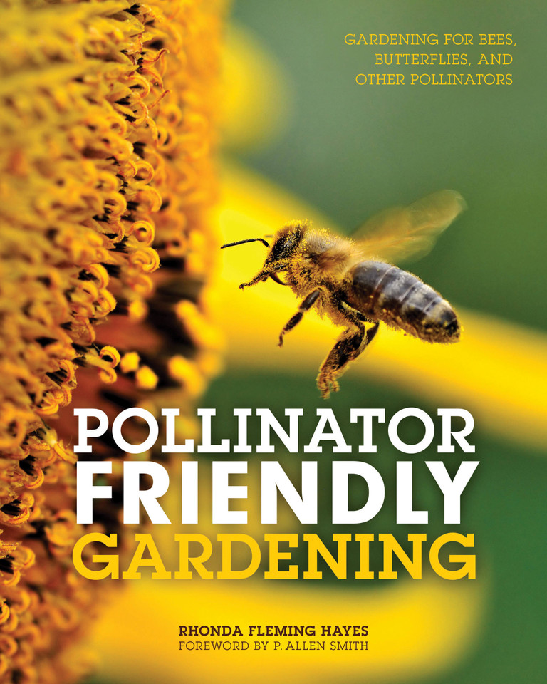 Pollinator Friendly Gardening: Gardening for Bees, Butterflies, and Other Pollinators book cover by Rhonda Fleming Hayes