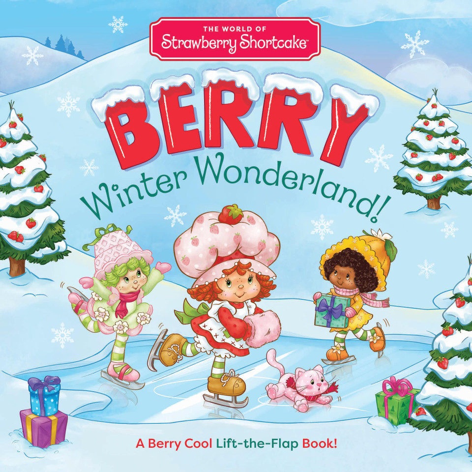 The World of Strawberry Shortcake: Berry Winter Wonderland!: A Berry Cool Lift-the-Flap Book book cover by Union Square Kids