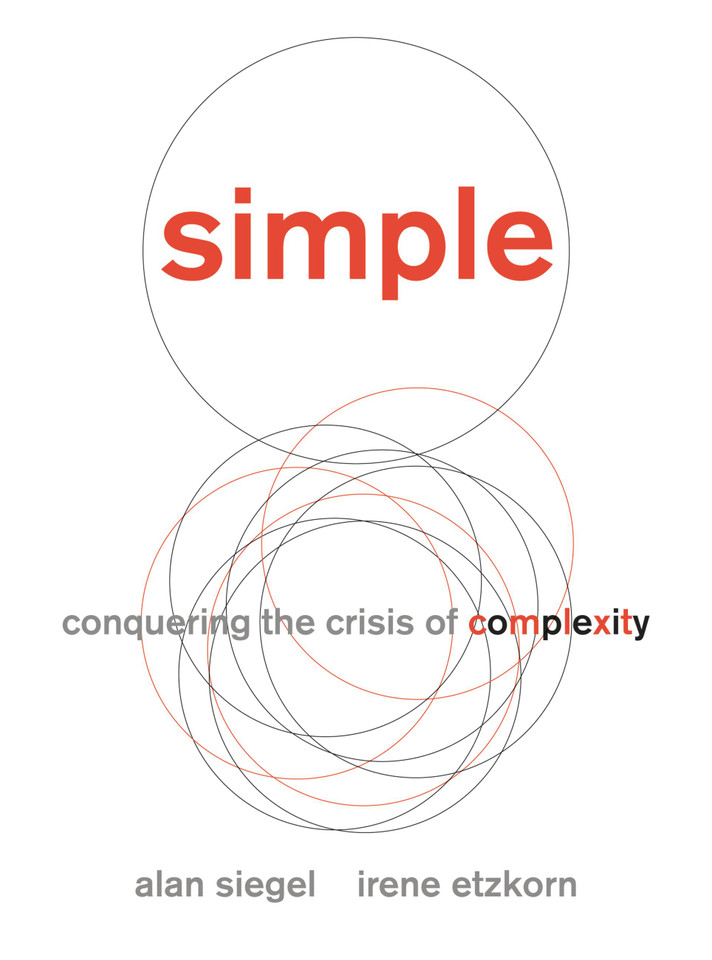 Simple: Conquering the Crisis of Complexity book cover by Alan Siegel, Irene Etzkorn