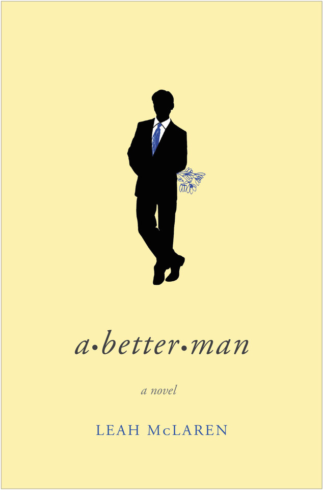 A Better Man book cover by Leah McLaren