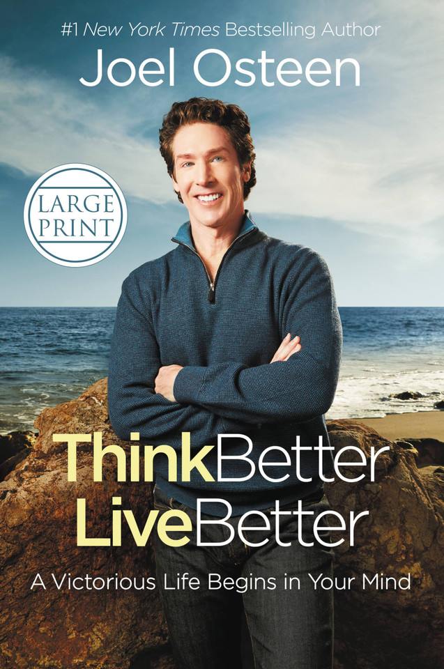 Think Better, Live Better: A Victorious Life Begins in Your Mind book cover by Joel Osteen