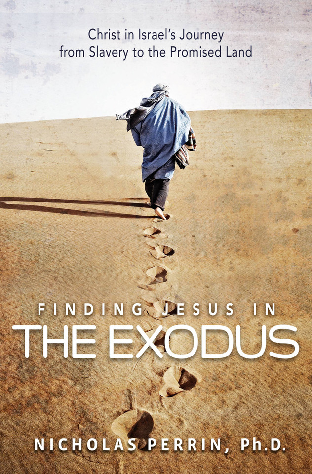 Finding Jesus In the Exodus: Christ in Israel's Journey from Slavery to the Promised Land book cover by Nicholas Perrin
