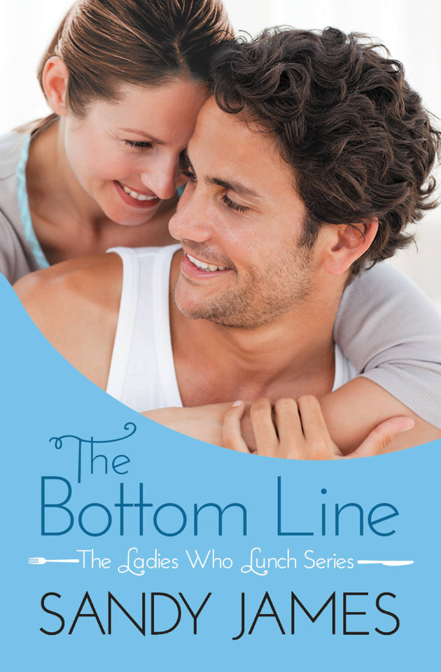The Bottom Line (The Ladies Who Lunch #1) book cover by Sandy James
