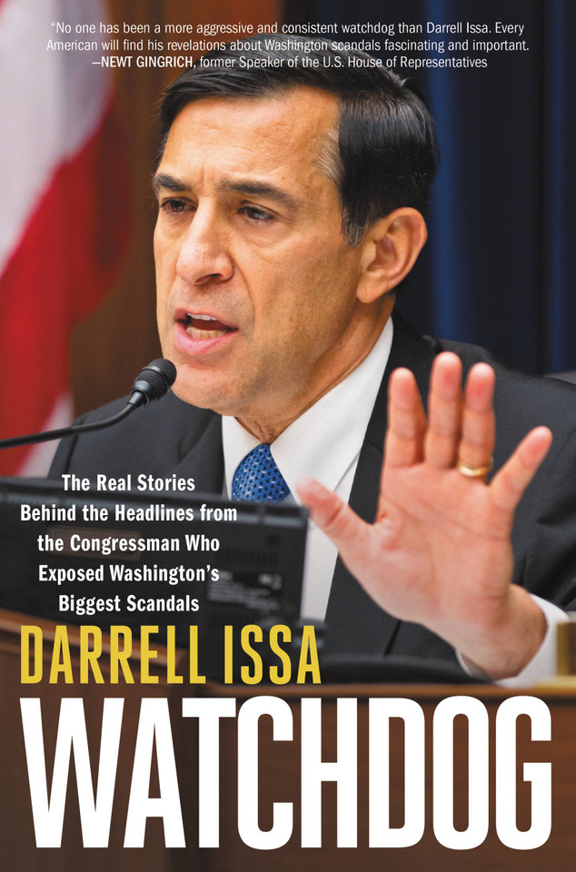 Watchdog: The Real Stories Behind the Headlines from the Congressman Who Exposed Washington's Biggest Scandals book cover by Darrell Issa