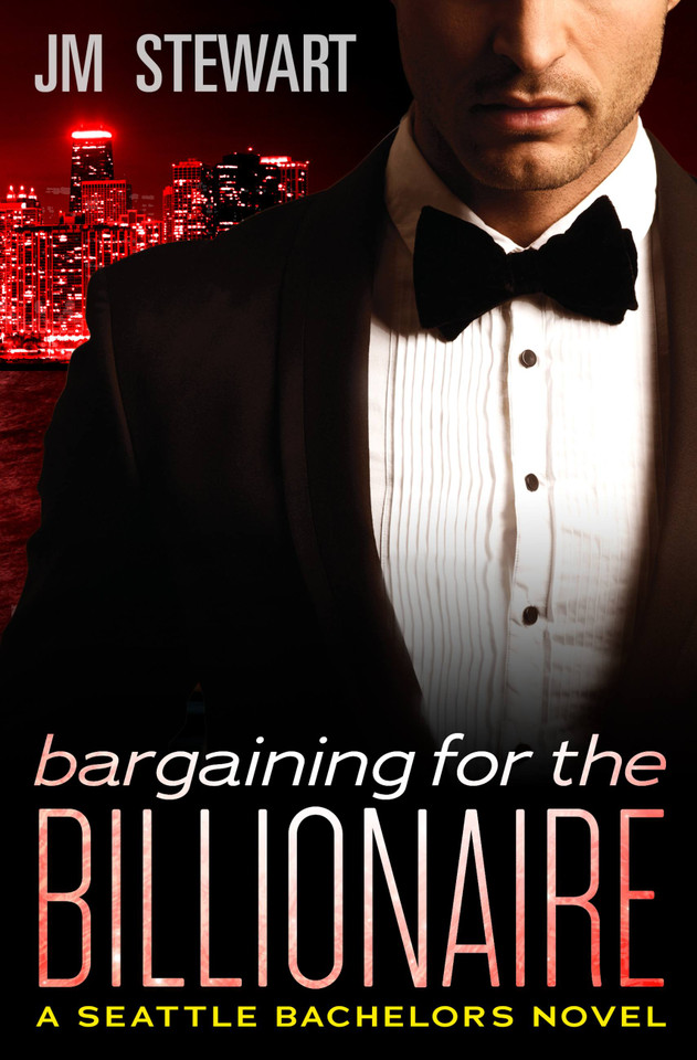 Bargaining for the Billionaire (Seattle Bachelors #3) book cover by JM Stewart