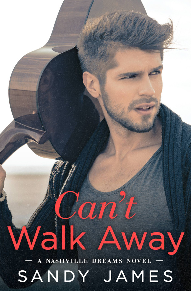 Can't Walk Away (Nashville Dreams #1) book cover by Sandy James