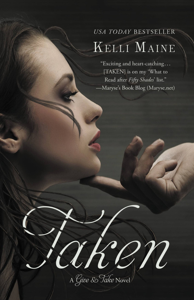 Taken (Give & Take #1) book cover by Kelli Maine