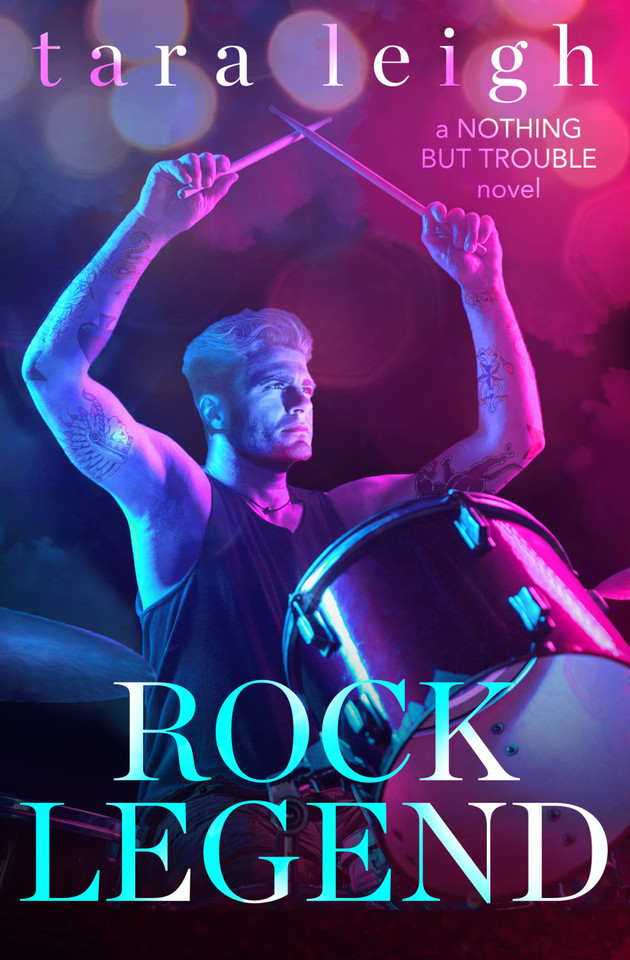 Rock Legend (Nothing but Trouble #2) book cover by Tara Leigh