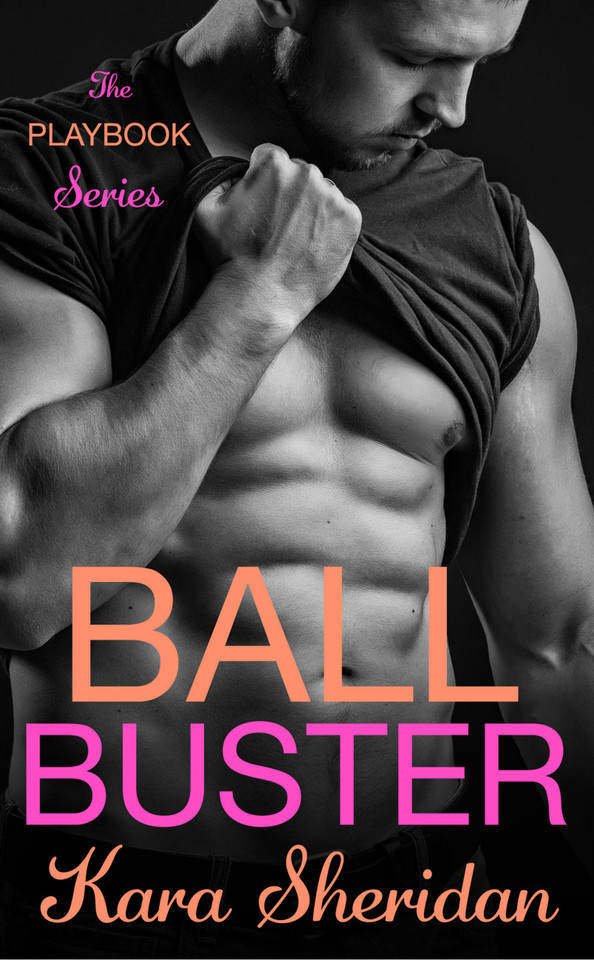 Ball Buster (The Playbook #1) book cover by Kara Sheridan