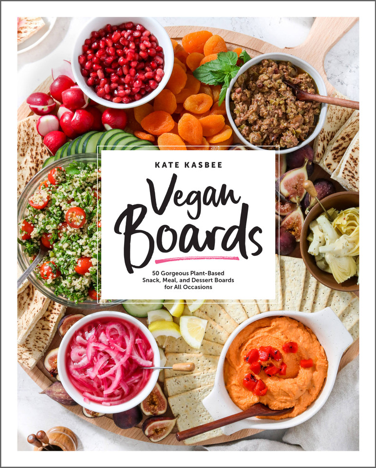 Vegan Boards: 50 Gorgeous Plant-Based Snack, Meal, and Dessert Boards for All Occasions book cover by Kate Kasbee