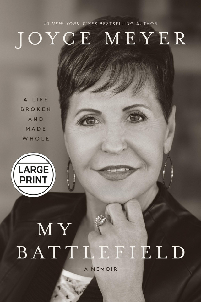 My Battlefield: A Life Broken and Made Whole book cover by Joyce Meyer