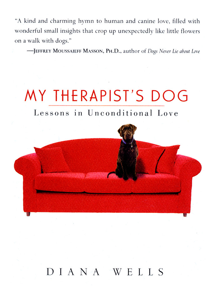 My Therapist's Dog: Lessons in Unconditional Love book cover by Diana Wells