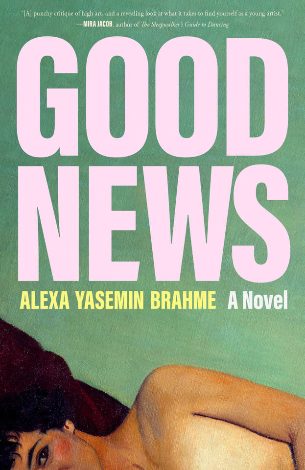 Good News: A Novel book cover by Alexa Yasemin Brahme