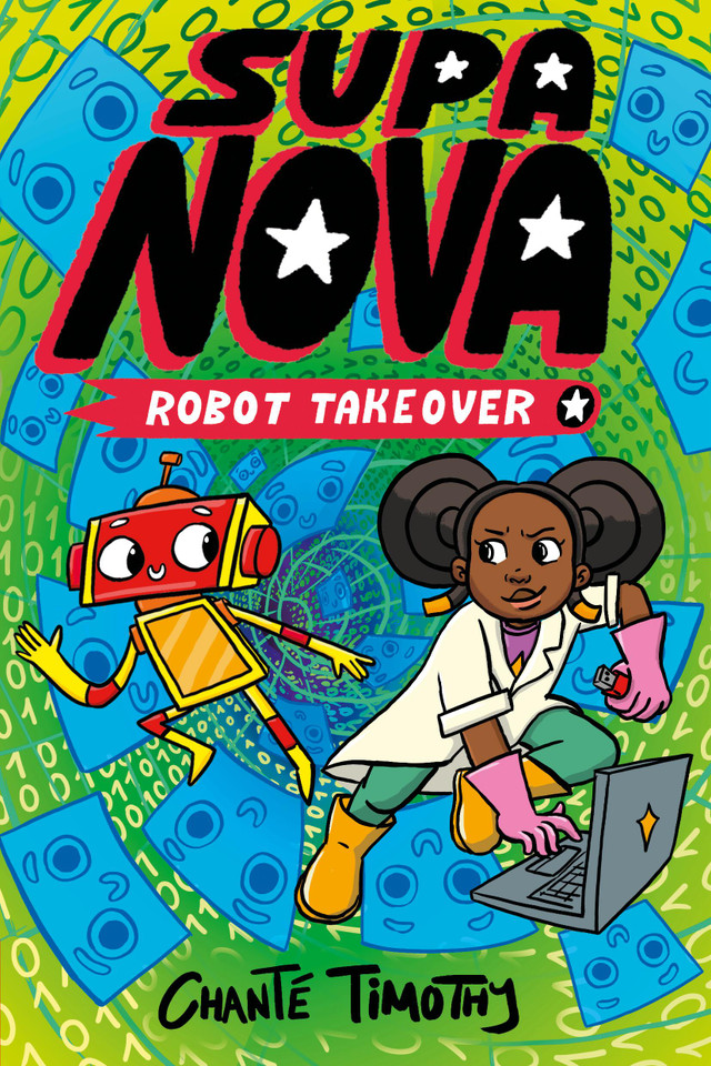 Supa Nova: Robot Takeover: A Graphic Novel (Supa Nova) book cover by Chanté Timothy