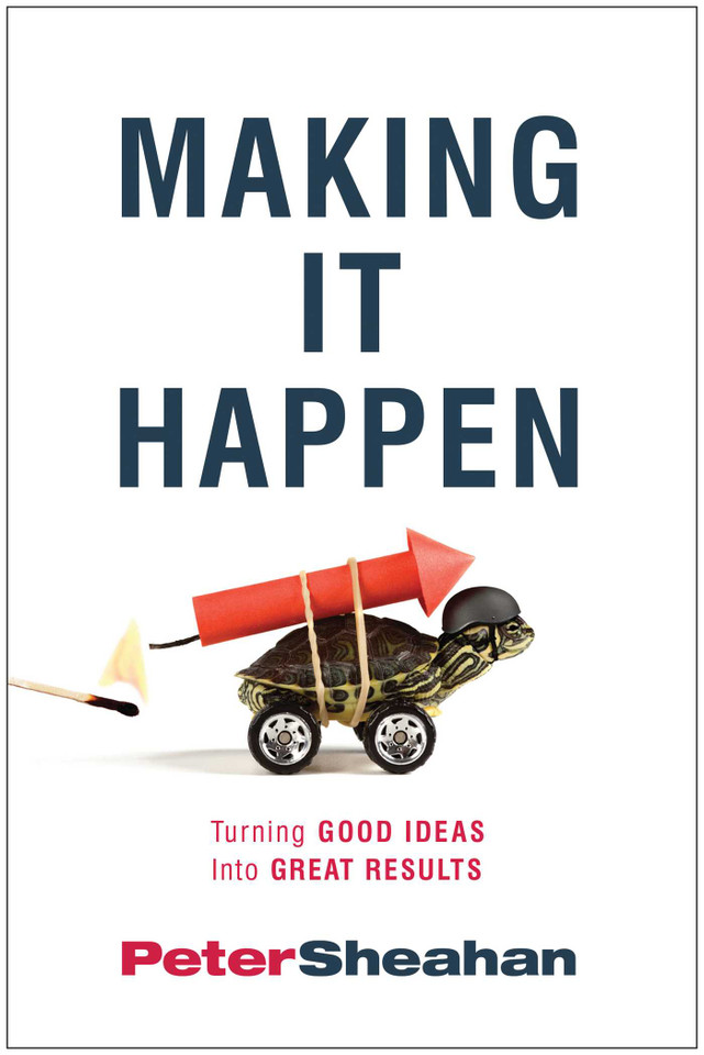 Making It Happen: Turning Good Ideas Into Great Results book cover by Peter Sheahan