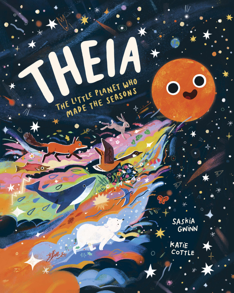 Theia: The Little Planet Who Made the Seasons book cover by Saskia Gwinn
