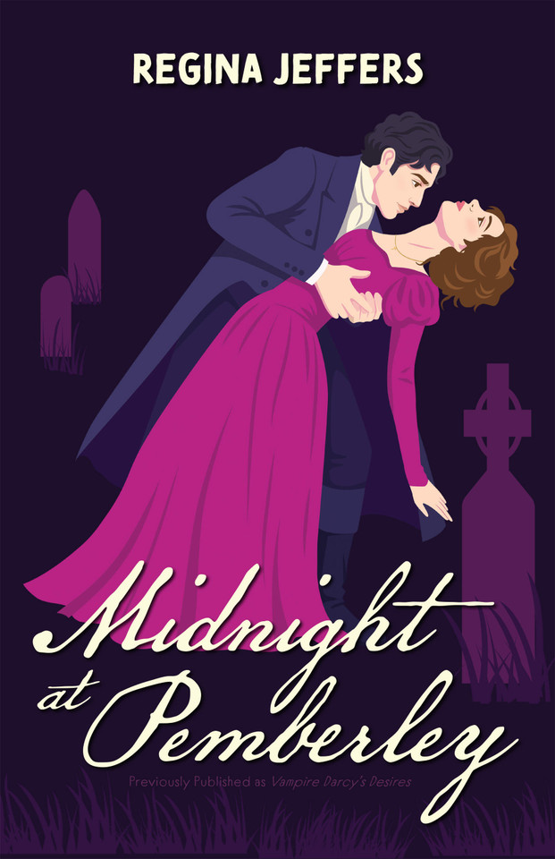 Midnight at Pemberley: A Vampire Pride and Prejudice Retelling book cover by Regina Jeffers