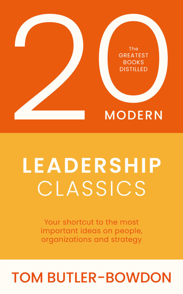 20 Modern Leadership Classics book cover by Tom Butler-Bowdon