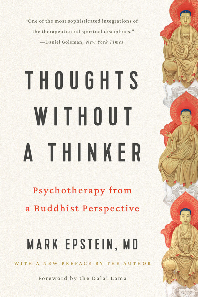 Thoughts without a Thinker: Psychotherapy from a Buddhist Perspective book cover by Mark Epstein