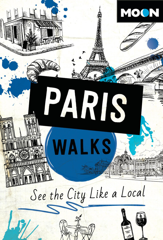 Moon Paris Walks: See the City Like a Local (Moon City Walks Travel Guide) book cover by Moon Travel Guides